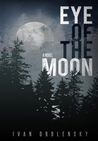 Eye of the Moon 1947780026 Book Cover