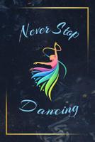 Never Stop Dancing: Dance Journal Dancer Gift Blank Lined Notebook 1073379833 Book Cover