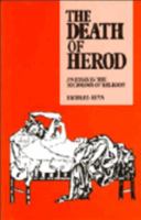 The Death of Herod : An Essay in the Sociology of Religion 0521425026 Book Cover