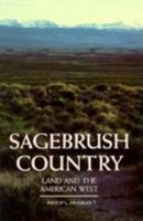 Sagebrush Country: Land and the American West 0394529359 Book Cover