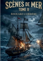 Scènes de mer: Tome II 232286501X Book Cover