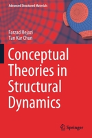 Conceptual Theories in Structural Dynamics 9811554390 Book Cover
