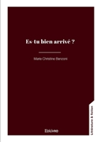 Es-tu bien arrivé ? (French Edition) 2414801646 Book Cover