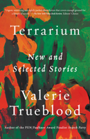 Terrarium: New and Selected Stories 164009248X Book Cover