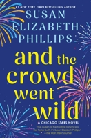 And the Crowd Went Wild: A Chicago Stars Novel 006324862X Book Cover