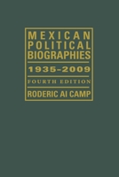 Mexican Political Biographies, 1935-2009: Fourth Edition (LLILAS Special Publications) 0292726341 Book Cover