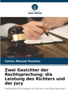 Zwei Gesichter der Rechtsprechung: die Leistung des Richters und der Jury: Analyse der Grundsätze von Richter und Geschworenen 6206361799 Book Cover