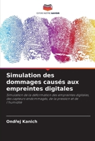 Simulation des dommages causés aux empreintes digitales (French Edition) 6209996574 Book Cover
