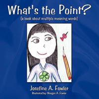 What's the Point?: 1449059678 Book Cover