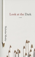 Look at the Dark (British Literature Series) 156478407X Book Cover