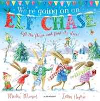 We're Going on an Elf Chase 1526606305 Book Cover