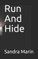 Run And Hide B0858T6NSF Book Cover