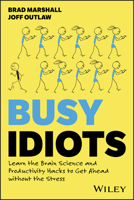 Busy Idiots 1394282729 Book Cover