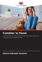 Combler le fossé (French Edition) 6209364306 Book Cover