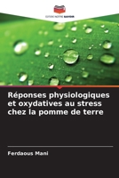 Réponses physiologiques et oxydatives au stress chez la pomme de terre (French Edition) 6209374638 Book Cover