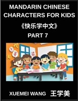 Mandarin Chinese Characters for Kids (Part 7)- HSK Adventure Discover Mandarin Through Play (Chinese Edition) B0G63HLHLN Book Cover