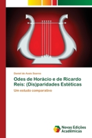 Odes de Horácio e de Ricardo Reis: (Dis)paridades Estéticas (Portuguese Edition) 6206761029 Book Cover