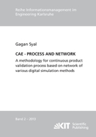 CAE - PROCESS AND NETWORK : A methodology for continuous product validation process based on network of various digital simulation methods 3731500906 Book Cover