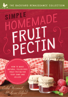 Simple Homemade Fruit Pectin 1945547340 Book Cover