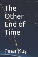 The Other End of Time B0H8VP4PYR Book Cover
