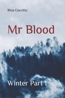 Mr Blood: Winter Part I B0C1JJV79Z Book Cover