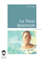 La fleur épanouie (French Edition) 2342006888 Book Cover