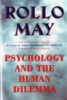 Psychology and the Human Dilemma 0393009785 Book Cover