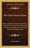 The Clock Struck Three: Part II 1163622826 Book Cover