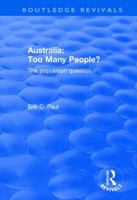 Australia: Too Many People? : The Population Question 0415791227 Book Cover