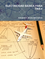 ELECTRICIDAD B�SICA PARA TMA-s 1291542795 Book Cover