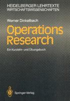 Operations Research: Ein Kurzlehr- Und Ubungsbuch 3540549269 Book Cover