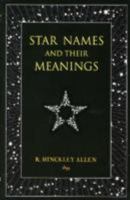 Star Names and Their Meanings 1906621063 Book Cover