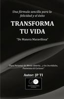 Transforma Tu Vida 0992978114 Book Cover