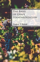 The Basis of Grape Standardization 1528713133 Book Cover