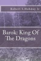 Barok King of the Dragons 1466207558 Book Cover