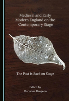 Medieval and Early Modern England on the Contemporary Stage 1527571270 Book Cover