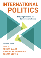 International Politics: Enduring Concepts and Contemporary Issues 0205851649 Book Cover