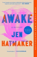 Awake : A Memoir 1668083698 Book Cover