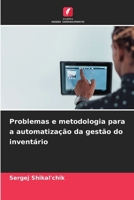 Problemas e metodologia para a automatização da gestão do inventário (Portuguese Edition) 6208582601 Book Cover