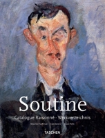 Chaim Soutine (1893-1943): Catalogue Raisonne 3822816299 Book Cover