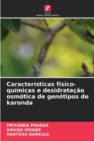 Características físico-químicas e desidratação osmótica de genótipos de karonda (Portuguese Edition) 6209913008 Book Cover