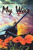 My War: (FIN) (Finnish Edition) 9949742048 Book Cover