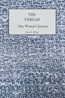 The Thread: One Women's Journey B0DPSZ2YC1 Book Cover