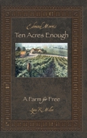 Ten Acres Enough: A Farm for Free 1885210388 Book Cover