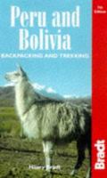 Backpacking and Trekking in Peru and Bolivia (Bradt Guides) 1898323755 Book Cover