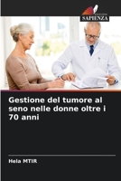 Gestione del tumore al seno nelle donne oltre i 70 anni (Italian Edition) 6208641527 Book Cover