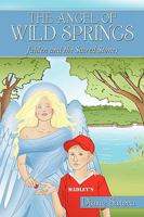 The Angel of Wild Springs: Jaiden and the Sacred Stones 1452034613 Book Cover