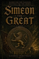 Simeon The Great B0H9V1D913 Book Cover
