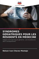 Syndromes Gériatriques Pour Les Résidents En Médecine (French Edition) 6207845390 Book Cover