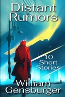 Distant Rumors: 10 Short Stories 1737986272 Book Cover